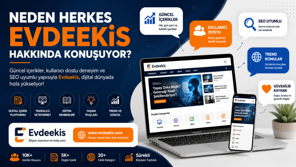 Neden Herkes Evdeekis Hakkında Konuşuyor?
